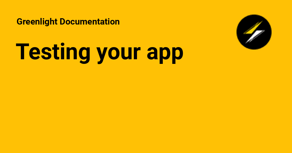testing-your-app-greenlight-documentation